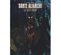 Dante Alighieri. La selva oscura