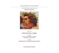 Dante,Alighieri. - Le Opere Vol.I: Vita nuova-Rime. Tomo 2: Le rime della maturi