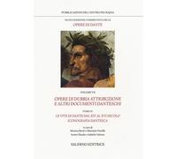 Dante Alighieri. - Opere di dubbia attribuzione. Le vite di Dante fra XIV e XVI