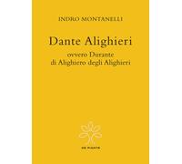 Dante Alighieri ovvero Durante di Alighiero degli Alighieri - 202