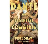 Dante Alighieri Prue Shaw Dante: The Essential Commedia (Copertina rigida)