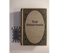 Dante Alighieri`s Göttliche Komödie