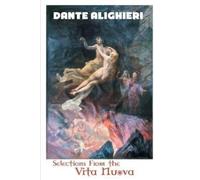 Dante Alighieri Selections From the Vita Nuova (Tascabile)