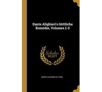 Dante Alighieri's Göttliche Komödie, Volumes 1-3
