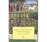 Dante and Petrarch in the Garden of Language: 57