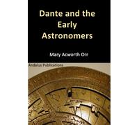 Dante and the Early Astronomers
