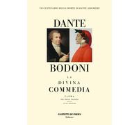 La Divina Commedia. Stampata a Parma nel 1796 da Giambattista Bodoni