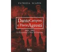 Dante Campori e Flavio Agresti. 1943-1944. La resistenza a nord di Grosseto