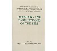 Dante Cicchetti Disorders and Dysfunctions of the Self (Copertina rigida)
