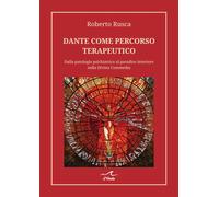 Dante come percorso terapeutico. Dalla patologia psichiatrica al paradiso interi