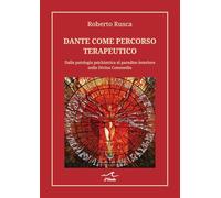 Dante come percorso terapeutico. Dalla patologia psichiatrica al paradiso ...