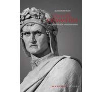 Dante, Commedia. Una decodifica in prosa narrativa