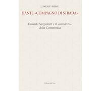 Dante «compagno di strada». Edoardo Sanguineti e il «romanzo» della commedia