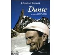 Dante, di roccia, di neve, di combattimenti in montagna