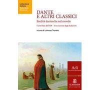 Dante e altri classici. Eredità dantesche nel mondo