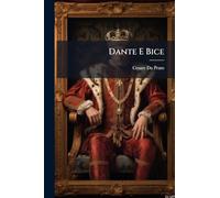 Dante E Bice