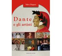 Dante e gli artisti. Ediz. illustrata