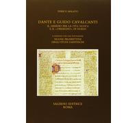 Dante e Guido Cavalcanti: il dissidio per la «Vita nuova» e il «Disdegno» ...