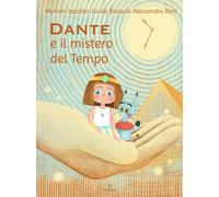 Dante e il mistero del tempo - 2025 - GD Edizioni