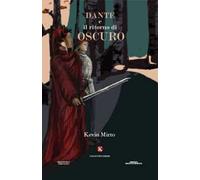 Dante e il ritorno di Oscuro