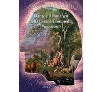Dante e il romanzo della Divina Commedia. Purgatorio - [Setteponti]