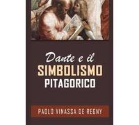 Dante e il simbolismo pitagorico