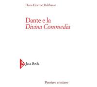 Dante e la Divina Commedia [Paperback] [May 06, 2021] Balthasar, Hans Urs von an
