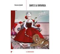 Dante e la tartaruga