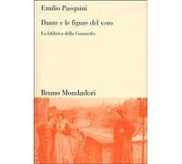 Dante e le figure del vero. La fabbrica della Commedia