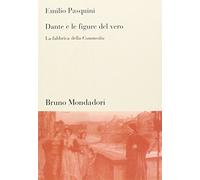 Dante e le figure del vero. La fabbrica della Commedia