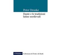 Dante e le tradizioni latine medievali