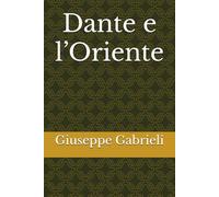 Dante e l'Oriente (Edizione Italiana)