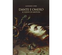 Dante e Omero. Il volto di Medusa