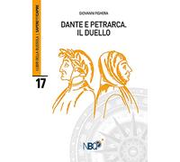 Dante e Petrarca. Il duello