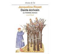 Dante écrivain ou l'Intelletto d'amore: Essai