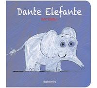 Dante elefante. Ediz. illustrata