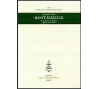 Dante elegiaco. Una chiave di lettura per la «Vita nova»
