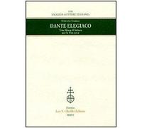 Dante elegiaco. Una chiave di lettura per la «Vita nova»