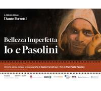 Dante Ferretti. Bellezza imperfetta. Io e Pasolini. Ediz. illustrata