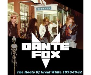 Dante Fox The Roots of Great White 1978-1982 (CD) Album