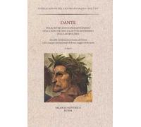 Dante fra il settecentocinquantenario della nascita (2015) e il settecentenario della morte (2021)