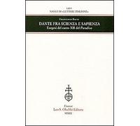 Dante fra scienza e sapienza. Esegesi del canto XII del Paradiso