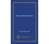 Dante Gabriel Rossetti