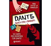 Dante. Gioca con i dannati. 50 carte per divertirsi con Dante! Con 50 Carte