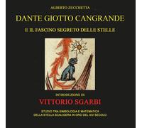Dante Giotto Cangrande e il fascino segreto delle stelle - 2022 -