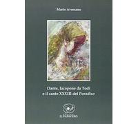 Dante, Iacopone da Todi e il canto XXXIII del Paradiso