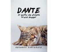 Dante il gatto che diventò travel blogger