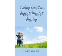 Dante Kingsley Family Love (Copertina rigida)