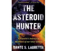Dante Lauretta The Asteroid Hunter (Tascabile)