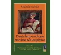 Dante letto in chiave marxista e/o utopistica